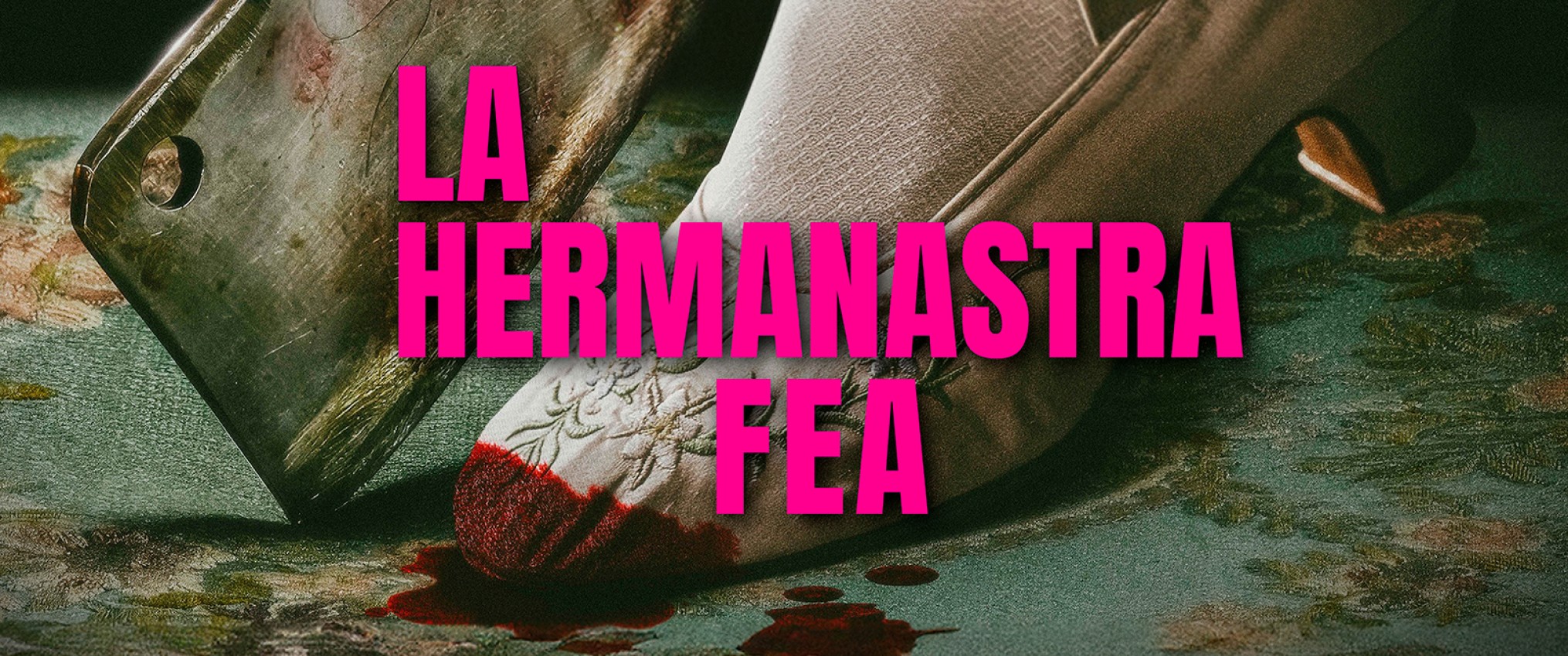 LA HERMANASTRA FEA  - ESTRENO 
